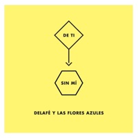 De Ti Sin Mí - Single - Delafé y las Flores Azules