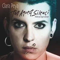 Tot Aquest Silenci - Clara Peya