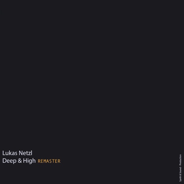 Deep and High (Remastered)
