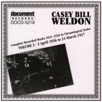 Casey Bill Weldon - You Just As Well Let Her Go