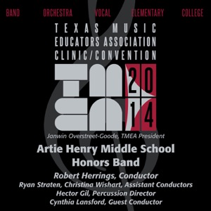 2014 Texas Music Educators Association (TMEA): Artie Henry Middle School Honors Band