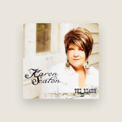 Listen to Karen Seaton, watch music videos, read bio, see tour dates & more!