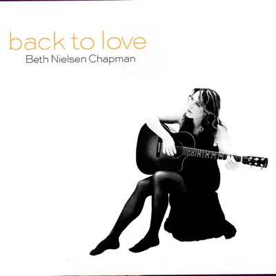 Back To Love - Beth Nielsen Chapman