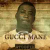 Gucci Mane - Stoopid (Instrumental)