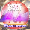 Game Right feat. Curtain$ - Single