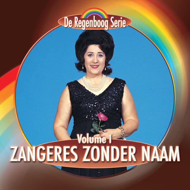 Zangeres Zonder Naam De Regenboog Serie: Zangeres Zonder Naam, Volume 1 Album Cover