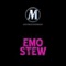 Emo Stew - Las Vegas Mobsquad lyrics