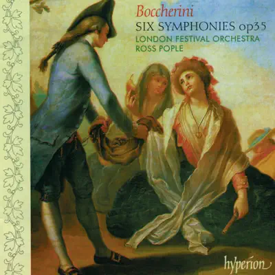 Boccherini: Six Symphonies, Op. 35 - London Festival Orchestra Boccherini: Six Symphonies, Op. 35 - London Festival Orchestra