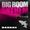 Big Room Anthem 2012 - Darkox lyrics
