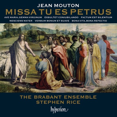 Mouton: Missa Tu es Petrus & Other Works