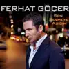 Ferhat Göçer - Ayrılsak Ölürüz Biz