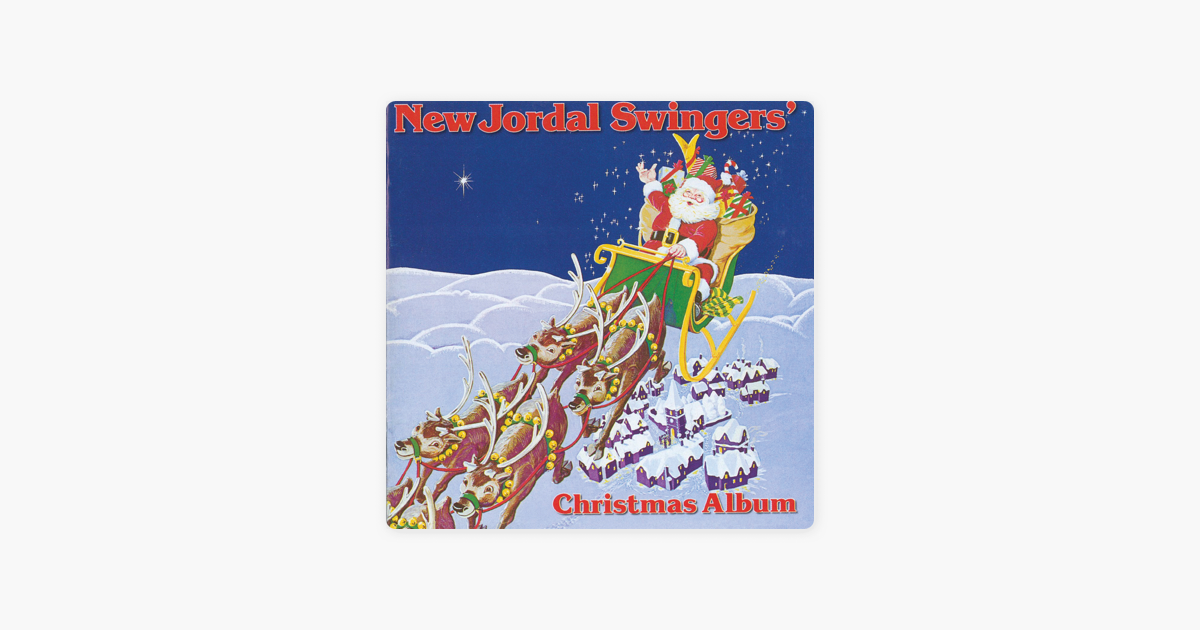 christmas album by new jordal swingers on apple music christmas album by new jordal swingers on apple music