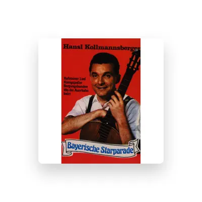 Listen to Hansl Kollmannsberger, watch music videos, read bio, see tour dates & more!