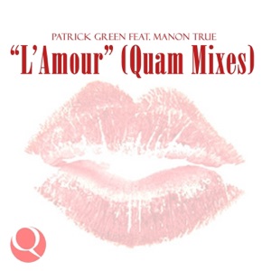 L'amour (feat. Manon True) [Quam Mixes] - Single