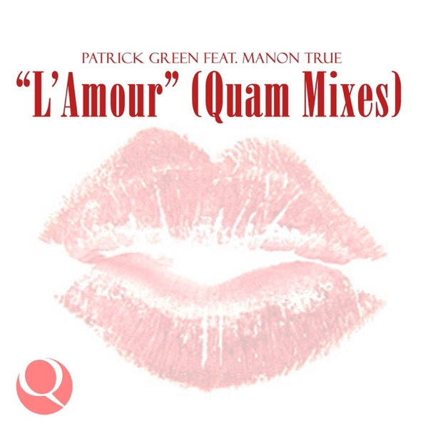 L'amour (feat. Manon True) [Quam Mixes] - Single