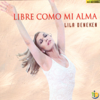 Libre Como Mi Alma - Lila Deneken