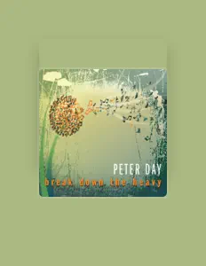 Listen to Peter Day, watch music videos, read bio, see tour dates & more!