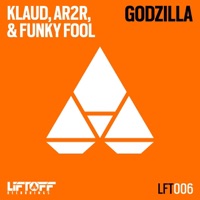 Godzilla - Single - Klaud, AR2R & Funky Fool