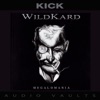 Wildkard - Megalomania, 2013
