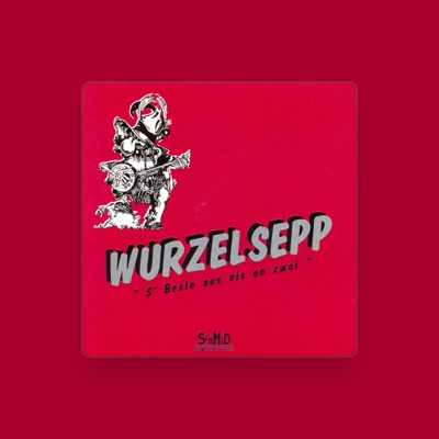 Listen to Wurzelsepp, watch music videos, read bio, see tour dates & more!