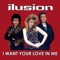 I Want Your Love in Me - Ilusion lyrics
