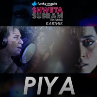 Piya (feat. Karthik) - Single - Shweta Subram