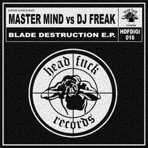 Blade Destruction (Master Mind vs. DJ Freak) - Single