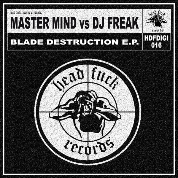 Blade Destruction (Master Mind vs. DJ Freak) - Single