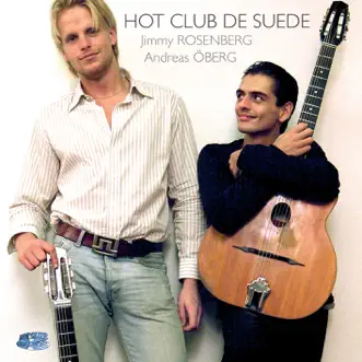 Live With Hot Club de Suede (feat. Andreas Öberg) by Jimmy Rosenberg & Andreas Öberg album reviews, ratings, credits