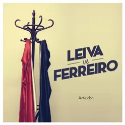 Anticiclón (Leiva vs. Ferreiro) - Single - Leiva Anticiclón (Leiva vs. Ferreiro) - Single - Leiva