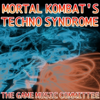 Mortal Kombat's Techno Syndrome - The Game Music Committee