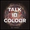 Headlights (Digitonal Remix) - Talk in Colour lyrics