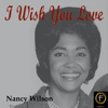 I Wish You Love - Nancy Wilson