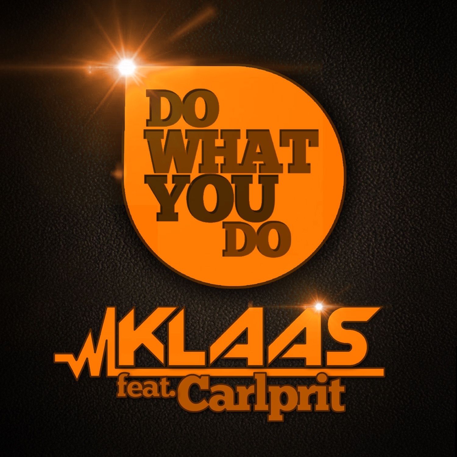 Do What You Do (Remixes) [feat. Carlprit] - EP