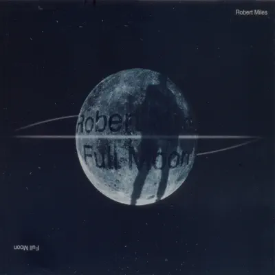 Full Moon - Robert Miles