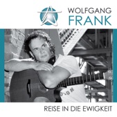 Reise in die Ewigkeit Wolfgang Frank, 2013