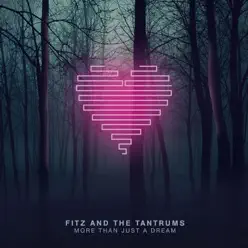 More Than Just a Dream (Deluxe Version) - Fitz & The Tantrums
