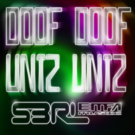 Doof Doof Untz Untz S3RL