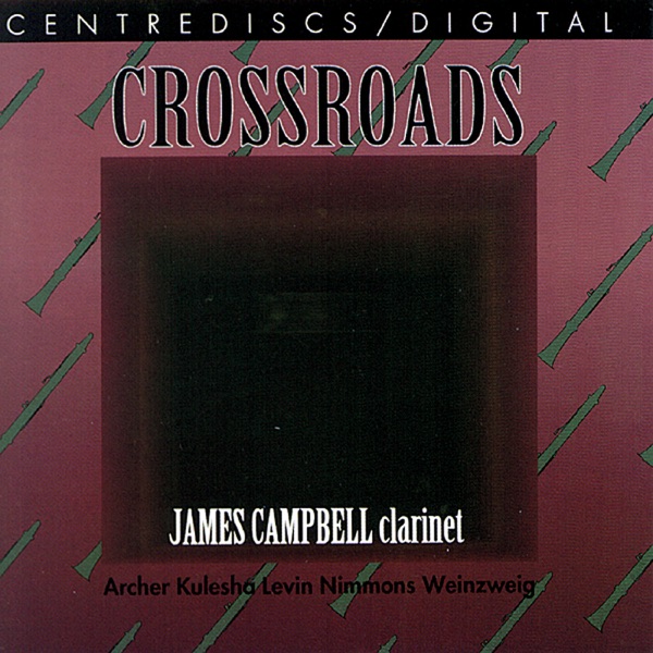 Levin, G.: Crossroads - Kulesha, G.: Mysterium Coniunctionis - Archer, V.: Moods - Nimmons, P.: Images Entre Nous