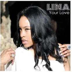 Your Love - Single - Lina Your Love - Single - Lina