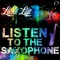 Listen to the Saxophone (feat. Stan1) - Lara Loft lyrics