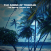 The Sound of Trinidad, The Best of Calypso, Vol. 1 - Various Artists