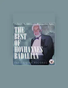 Hovhannes Badalyanを聴いたり、ミュージックビデオを鑑賞したり、経歴やツアー日程などを確認したりしましょう！