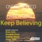 Keep Believing (Brian Solis Remix) - Oscar Pacheco & Uriel Ramirez lyrics