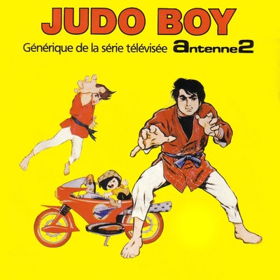 Song - Judo Boy (Générique de la série télévisée) - Roger Dumas