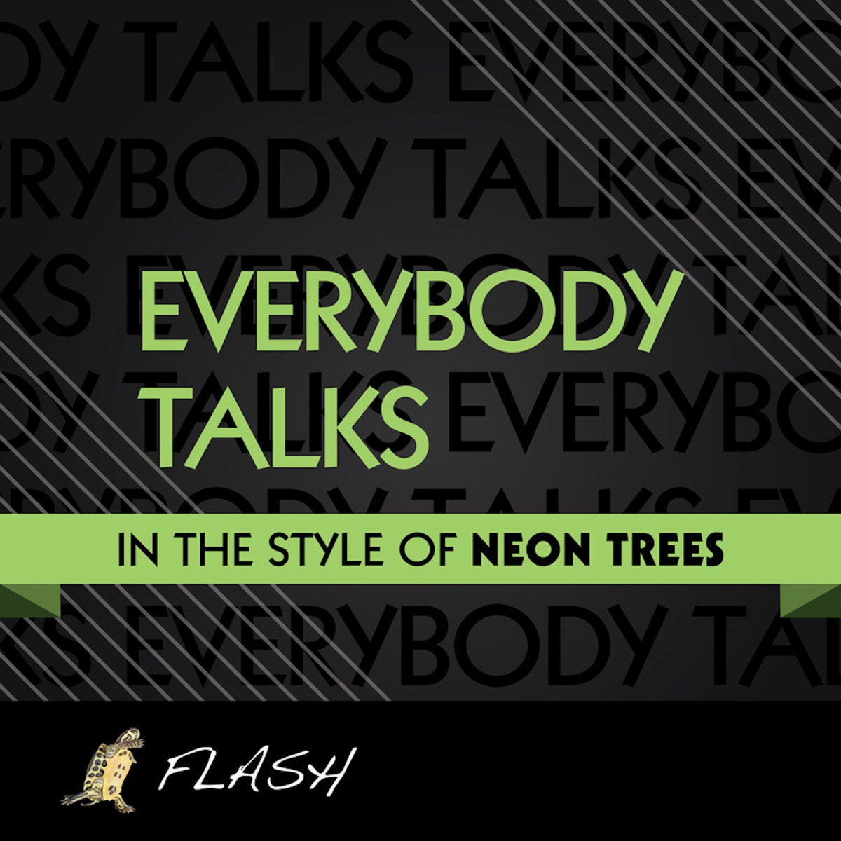 Everybody Talks (Originally by Neon Trees) [Karaoke / Instrumental] -  Single by Flash on Apple Music