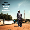 Appia Kwa Bridge - Ebo Taylor