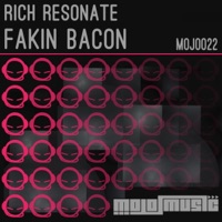 Fakin Bacon - Single - Rich Resonate