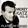 Platinum Series: Mickey Katz, Vol. 2 (Remastered) - Mickey Katz