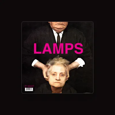 Listen to Lamps, watch music videos, read bio, see tour dates & more!